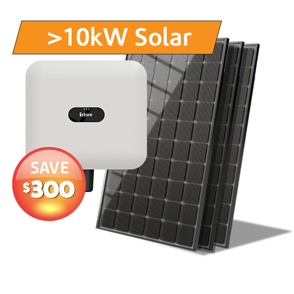 iStore solar inverter and solar panels for systems greater than 10kW with a Save $300 badge