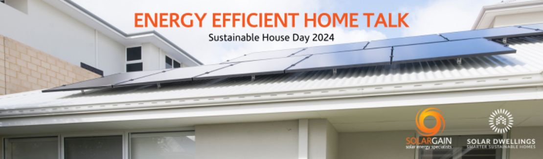 Energy Efficient Homes Talk - Solar Dwellings - Sustainable House Day 2024